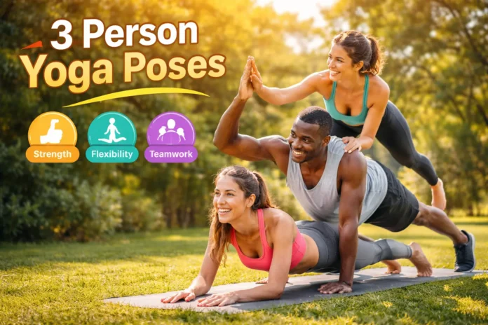 Three people performing a 3-person yoga pose outdoors, demonstrating teamwork, strength, and flexibility